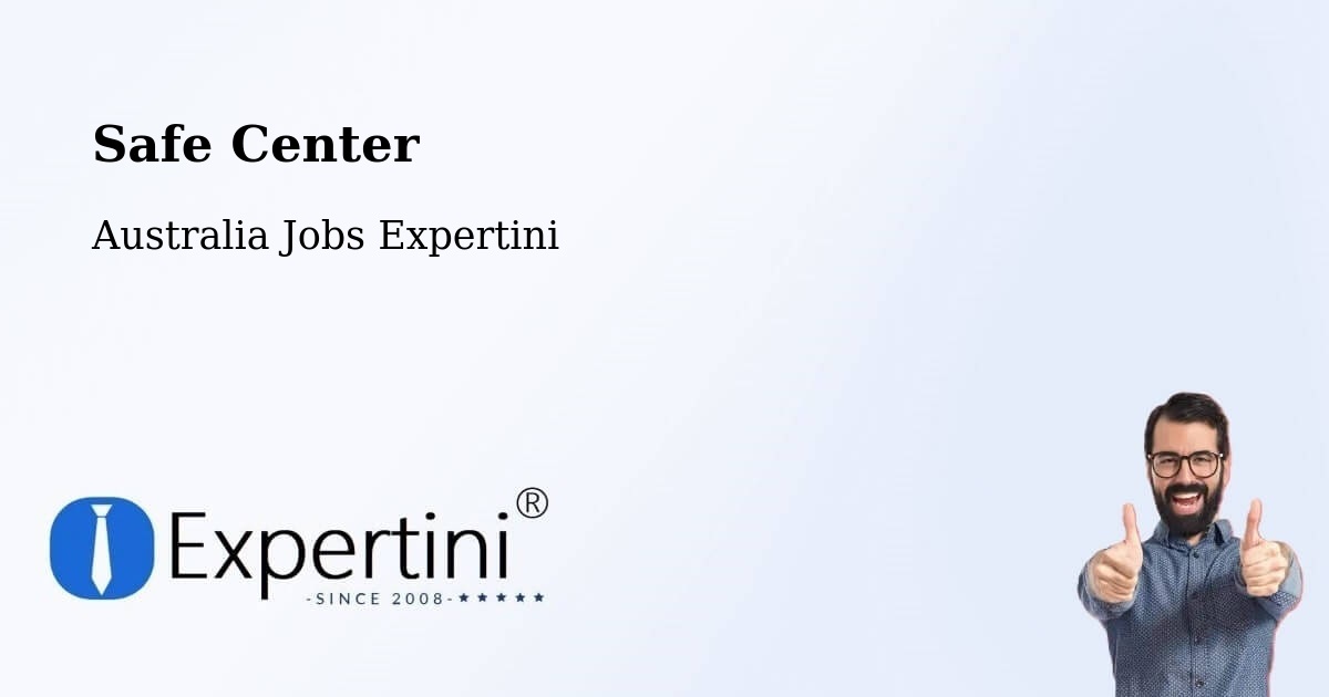 Safety Center – Sutherland - Australia Jobs Expertini